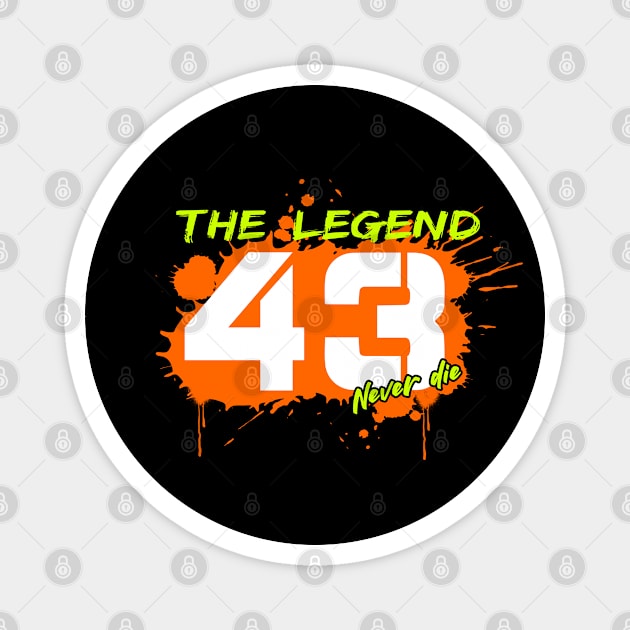 The legend 43 never die#04 Magnet by ohlanol